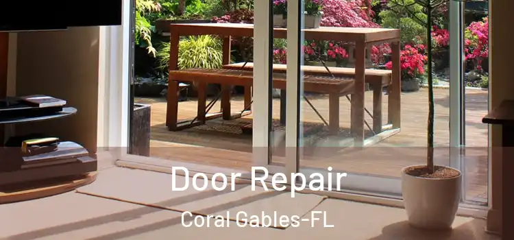  Door Repair Coral Gables-FL
