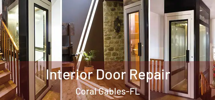  Interior Door Repair Coral Gables-FL